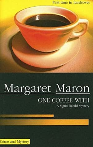 One Coffee With by Margaret Maron