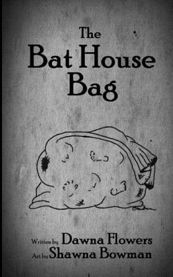 The Bat House Bag by Dawna Flowers