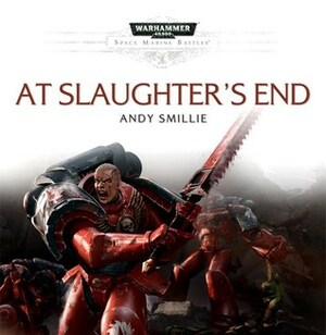 At Slaughter's End by Andy Smillie