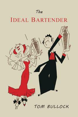 The Ideal Bartender by Tom Bullock