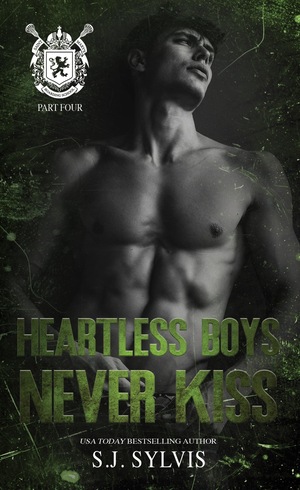 Heartless Boys Never Kiss by S.J. Sylvis