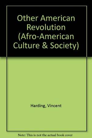 The Other American Revolution by Vincent Harding