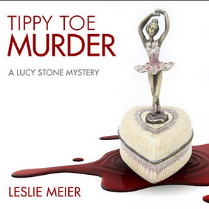 Tippy Toe Murder by Leslie Meier