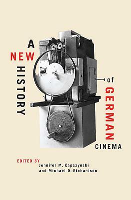 A New History of German Cinema by 