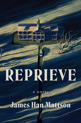 Reprieve by James Han Mattson