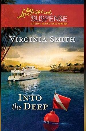 Into the Deep by Virginia Smith