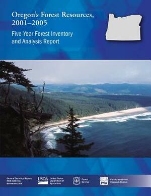 Oregon's Forest Resources, 2001?2005 by United States Department of Agriculture