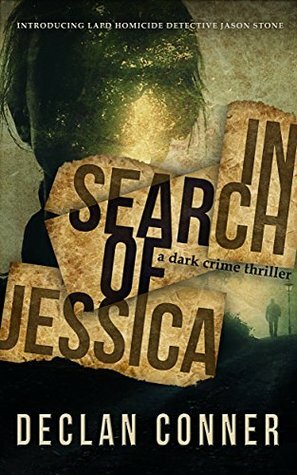 In Search of Jessica by Declan Conner