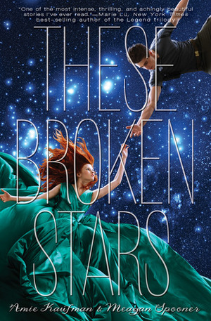 These Broken Stars by Amie Kaufman, Meagan Spooner