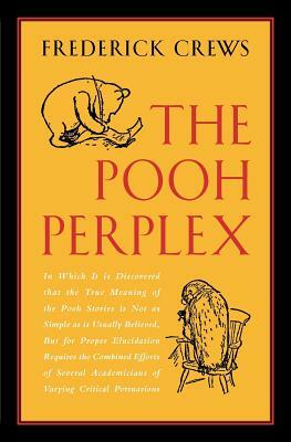 The Pooh Perplex by Frederick Crews