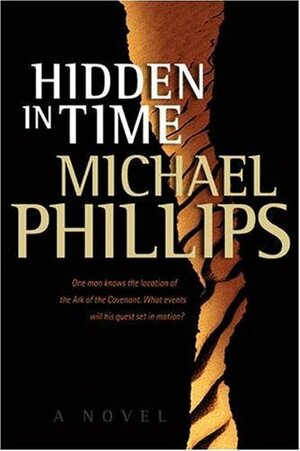 Hidden in Time by Michael R. Phillips