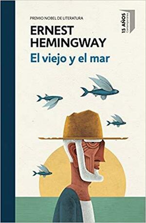 El viejo y el mar by Ernest Hemingway
