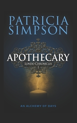 The Apothecary by Patricia Simpson