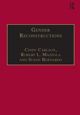 Gender Reconstructions: Pornography and Perversions in Literature and Culture by Cindy Carlson, Robert L. Mazzola