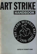 Art Strike Handbook by Jean Gimpel, Gustav Metzger, Henry Flynt, Stewart Home, Scott MacLeod, Georges Sorel, Peter Suchin, John Berndt, Tony Lowes