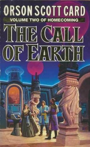 The Call Of Earth by Orson Scott Card
