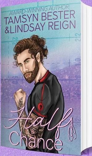 Half A Chance  by Lindsay Reign, Tamsyn Bester