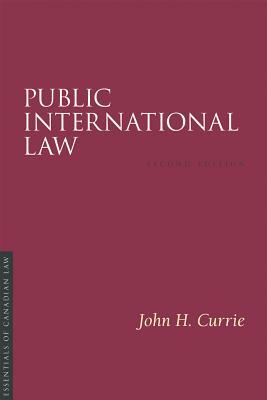 Public International Law, 2/E by John H. Currie