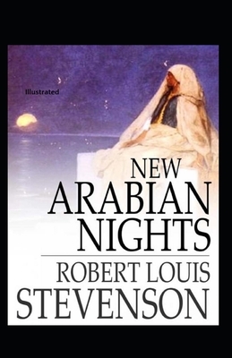 New Arabian Nights Illustrated by Robert Louis Stevenson