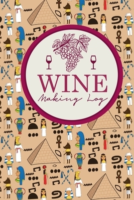 Wine Making Log by Rogue Plus Publishing