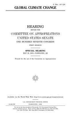 Global climate change by Committee on Appropriations, United States Congress, United States Senate