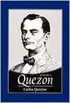 Manuel L. Quezon by Carlos Quirino