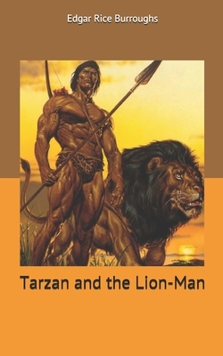 Tarzan and the Lion-Man by Edgar Rice Burroughs