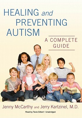 Healing and Preventing Autism: A Complete Guide by Jenny McCarthy, Jerry Kartzinel MD