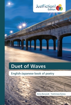 Duet of Waves by Anna Banasiak, Yoshimasa Kanou