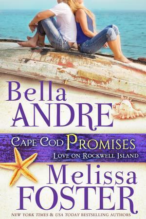 Cape Cod Promises by Bella Andre, Melissa Foster
