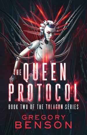 The Queen Protocol by Gregory Benson