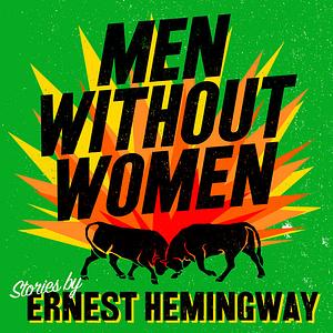 Men Without Women by Ernest Hemingway