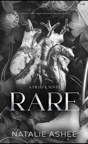 Rare: A Field X Novel by Natalie Ashee