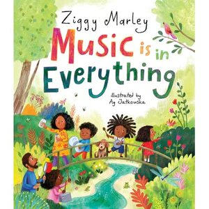 Music Is in Everything by Ziggy Marley