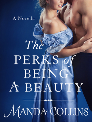 The Perks of Being a Beauty by Manda Collins