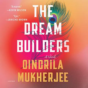 The Dream Builders by Oindrila Mukherjee