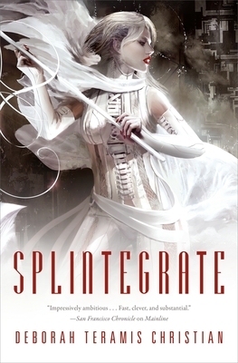 Splintegrate by Deborah Teramis Christian