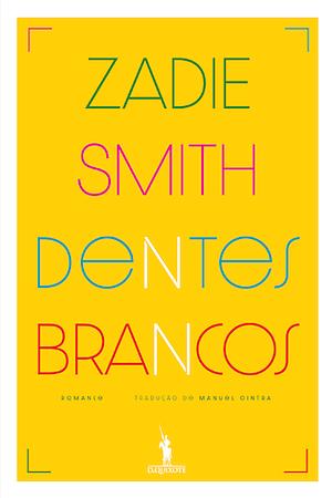 Dentes Brancos by Zadie Smith