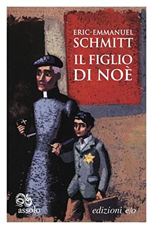 Il figlio di Noè by Alberto Bracci Testasecca, Éric-Emmanuel Schmitt