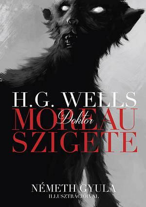 Dr. Moreau szigete by H.G. Wells