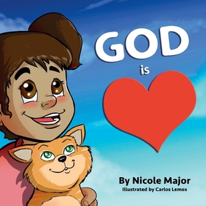 God is Love by Nicole Major