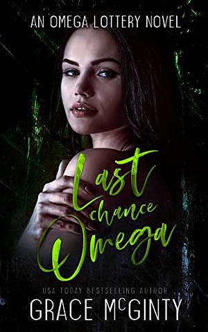 Last Chance Omega  by Grace McGinty