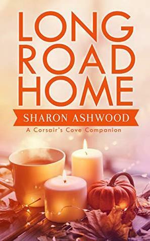 Long Road Home by Sharon Ashwood, Corsair's Cove