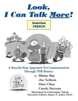 Look, I Can Talk More! French by Blaine Ray