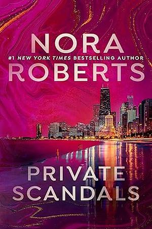 Private Scandals by Nora Roberts