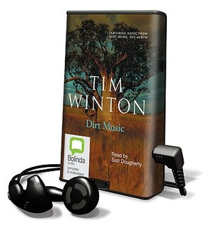 Dirt Music [With Earphones] by Tim Winton