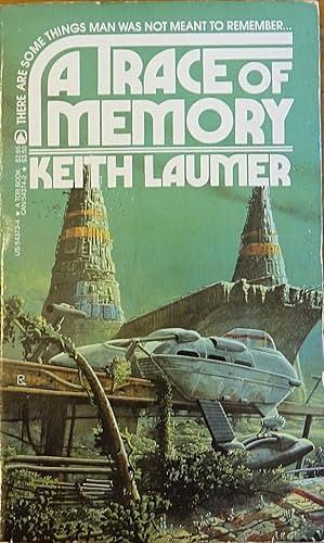 A Trace of Memory by Keith Laumer