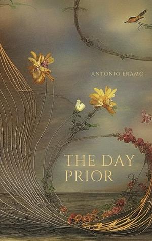 The Day Prior by Antonio Eramo