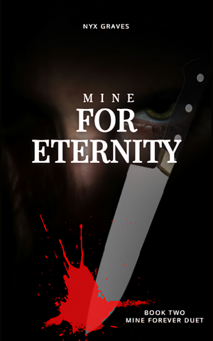 Mine for Eternity by Nyx Graves