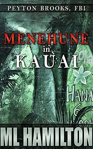 Menehune in Kauai by M.L. Hamilton, M.L. Hamilton